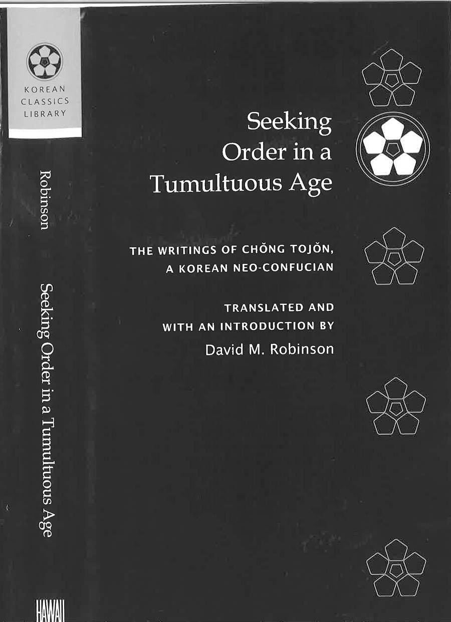 Seeking Order in A Tumultuous Age: The Writings of Chŏng Tojŏn Book Cover
